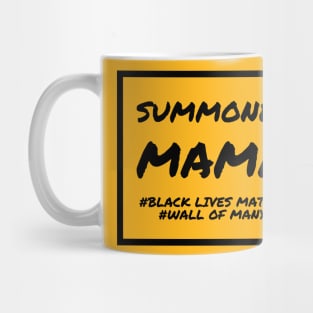 Summoned Mama Mug